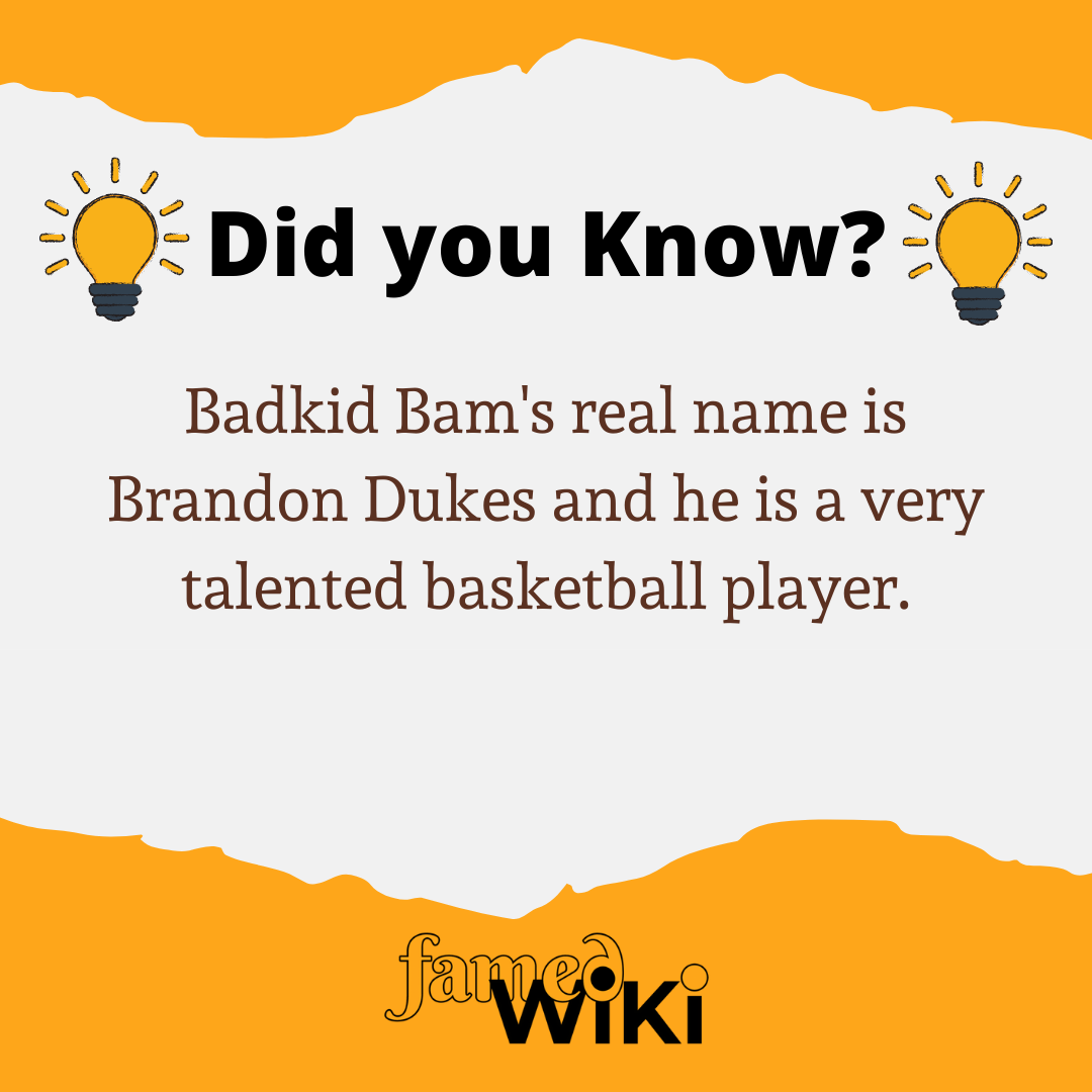 Badkid Bam Facts